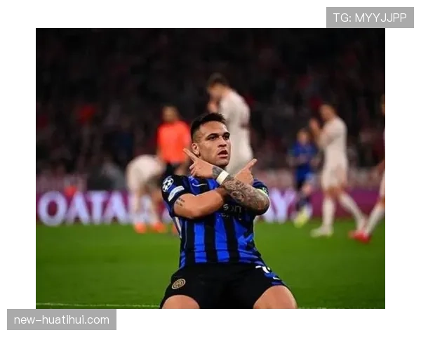 欧冠专访:国际米兰队长劳塔罗谈进球秘诀与领袖职责